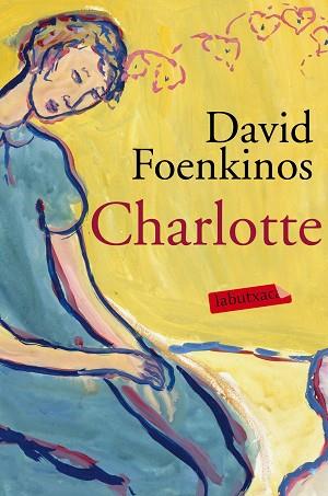 CHARLOTTE | 9788416334933 | DAVID FOENKINOS | Llibres Parcir | Llibreria Parcir | Llibreria online de Manresa | Comprar llibres en català i castellà online