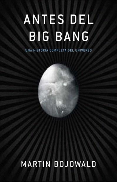 ANTES DEL BIG BANG | 9788483068489 | BOJOWALD MARTIN | Llibres Parcir | Librería Parcir | Librería online de Manresa | Comprar libros en catalán y castellano online