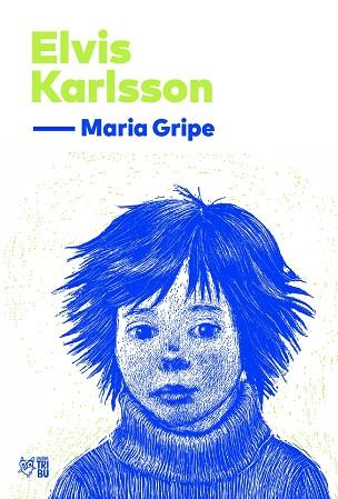 ELVIS KARLSSON | 9791387672560 | GRIPE, MARIA | Llibres Parcir | Llibreria Parcir | Llibreria online de Manresa | Comprar llibres en català i castellà online