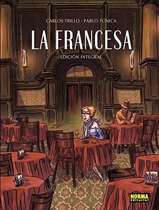 LA FRANCESA (EDICION INTEGRAL) | 9788467921281 | TRILLO, CARLOS/ TÚNICA | Llibres Parcir | Llibreria Parcir | Llibreria online de Manresa | Comprar llibres en català i castellà online