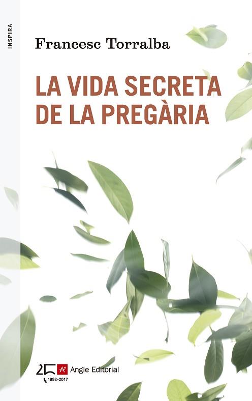 LA VIDA SECRETA DE LA PREGÀRIA | 9788415307563 | TORRALBA ROSELLÓ, FRANCESC | Llibres Parcir | Librería Parcir | Librería online de Manresa | Comprar libros en catalán y castellano online