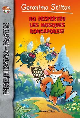 NO DESPERTEU LES MOSQUES RONCADORES! | 9788491372646 | GERONIMO STILTON | Llibres Parcir | Llibreria Parcir | Llibreria online de Manresa | Comprar llibres en català i castellà online