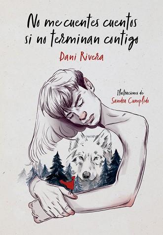 NO ME CUENTES CUENTOS SI NO TERMINAN CONTIGO | 9788490439821 | RIVERA, DANI | Llibres Parcir | Llibreria Parcir | Llibreria online de Manresa | Comprar llibres en català i castellà online