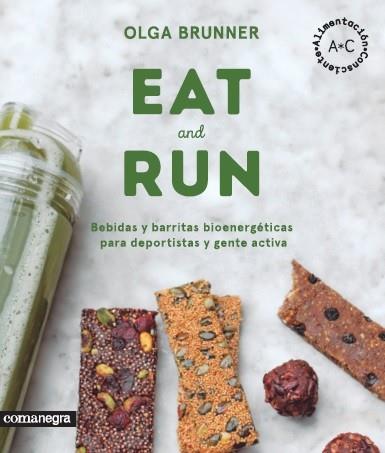 EAT & RUN | 9788416605224 | BRUNNER, OLGA | Llibres Parcir | Llibreria Parcir | Llibreria online de Manresa | Comprar llibres en català i castellà online