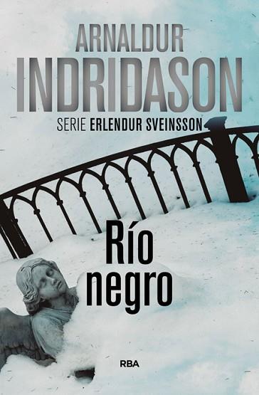 RIO NEGRO (SERIE ERLENDUR SVEINSSON) | 9788490560969 | INDRIDASON , ARNALDUR | Llibres Parcir | Llibreria Parcir | Llibreria online de Manresa | Comprar llibres en català i castellà online