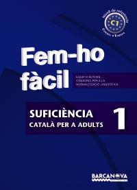 SUFICIENCIA 1 CATALA ADULTS FEM HO FACIL | 9788448928520 | Llibres Parcir | Librería Parcir | Librería online de Manresa | Comprar libros en catalán y castellano online