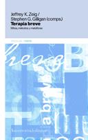 TERAPIA BREVE | 9789505185412 | ZEIG, JEFFREY K./G. GILLIGAN, STEPHEN | Llibres Parcir | Librería Parcir | Librería online de Manresa | Comprar libros en catalán y castellano online