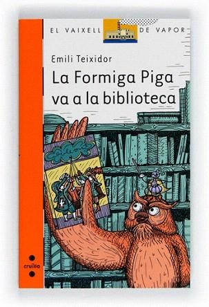 C-VVT.183 LA FORMIGA PIGA VA A LA BIBLIO | 9788466130127 | Teixidor i Viladecàs, Emili | Llibres Parcir | Librería Parcir | Librería online de Manresa | Comprar libros en catalán y castellano online