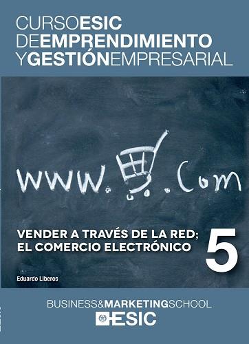 VENDER A TRAVÉS DE LA RED; EL COMERCIO ELECTRÓNICO | 9788473569422 | LIBEROS HOPPE, EDUARDO | Llibres Parcir | Librería Parcir | Librería online de Manresa | Comprar libros en catalán y castellano online