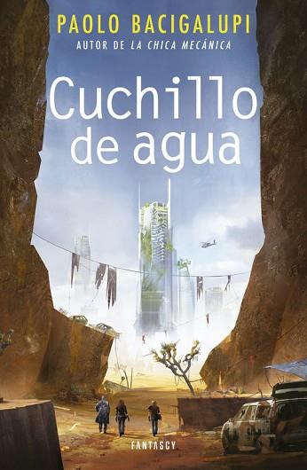CUCHILLO DE AGUA | 9788415831914 | BACIGALUPI, PAOLO | Llibres Parcir | Llibreria Parcir | Llibreria online de Manresa | Comprar llibres en català i castellà online