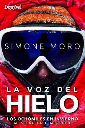 VOZ DEL HIELO, LA | 9788498293203 | MORO, SIMONE | Llibres Parcir | Librería Parcir | Librería online de Manresa | Comprar libros en catalán y castellano online