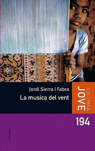 MUSICA DEL VENT columna jove | 9788499320014 | SIERRA I FABRA | Llibres Parcir | Llibreria Parcir | Llibreria online de Manresa | Comprar llibres en català i castellà online