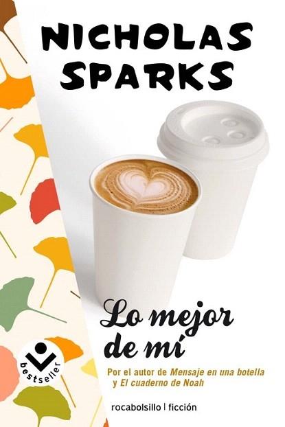 LO MEJOR DE MÍ | 9788415729129 | SPARKS, NICHOLAS | Llibres Parcir | Librería Parcir | Librería online de Manresa | Comprar libros en catalán y castellano online
