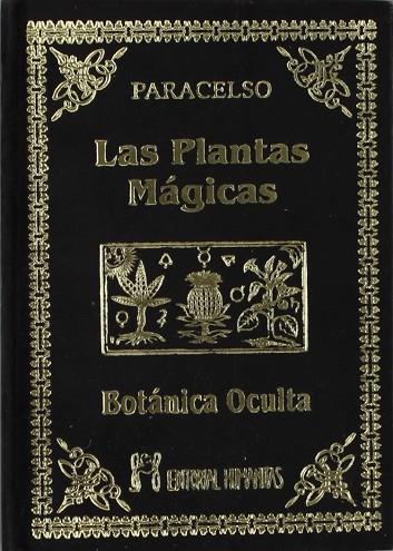 LAS PLANTAS MÁGICAS | 9788479100377 | PARACELSUS | Llibres Parcir | Llibreria Parcir | Llibreria online de Manresa | Comprar llibres en català i castellà online