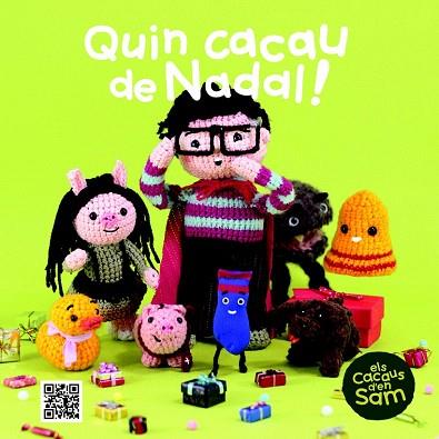 QUIN CACAU DE NADAL! | 9788499792293 | SIERRA I SERRA, ESPERANÇA/TEIXIDOR PLANELLA, XAVIER | Llibres Parcir | Llibreria Parcir | Llibreria online de Manresa | Comprar llibres en català i castellà online