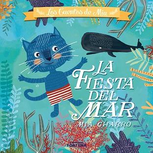 LA FIESTA DEL MAR | 9788494163456 | ÁLVAREZ CHARRO, MARÍA ISABEL | Llibres Parcir | Librería Parcir | Librería online de Manresa | Comprar libros en catalán y castellano online