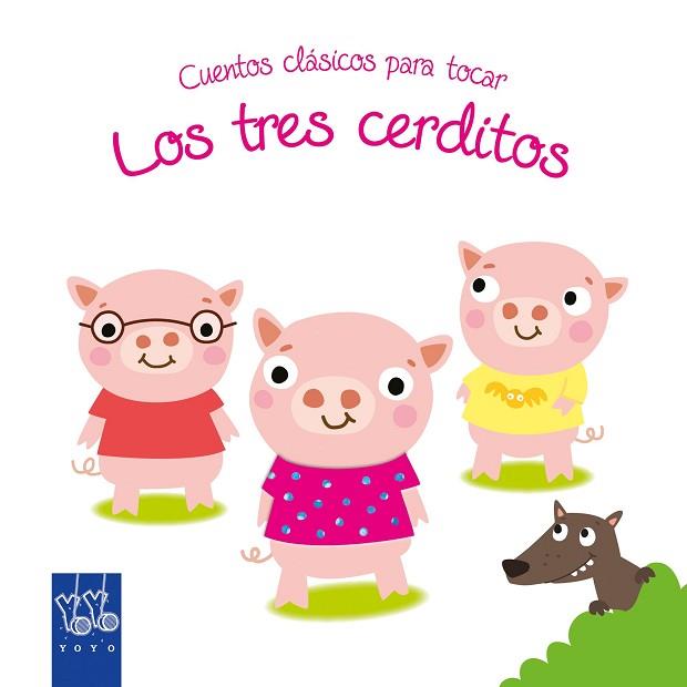 CUENTOS CLÁSICOS PARA TOCAR. LOS TRES CERDITOS | 9788408148791 | YOYO | Llibres Parcir | Llibreria Parcir | Llibreria online de Manresa | Comprar llibres en català i castellà online
