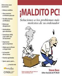 MALDITO PC SOLUCIONES A LOS PROBLEMAS MAS MOLESTOS DE SU OR | 9788497630795 | BASS STEVE | Llibres Parcir | Llibreria Parcir | Llibreria online de Manresa | Comprar llibres en català i castellà online
