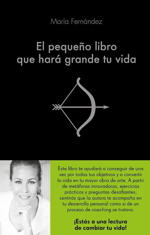 EL PEQUEÑO LIBRO QUE HARÁ GRANDE TU VIDA | 9788416928460 | FERNÁNDEZ, MARÍA | Llibres Parcir | Librería Parcir | Librería online de Manresa | Comprar libros en catalán y castellano online