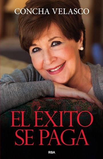 EL ÉXITO SE PAGA | 9788490563755 | VELASCO VARONA, CONCHA | Llibres Parcir | Llibreria Parcir | Llibreria online de Manresa | Comprar llibres en català i castellà online