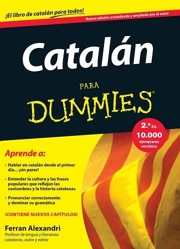 CATALÁN PARA DUMMIES | 9788432902697 | FERRAN ALEXANDRI PALOM | Llibres Parcir | Llibreria Parcir | Llibreria online de Manresa | Comprar llibres en català i castellà online
