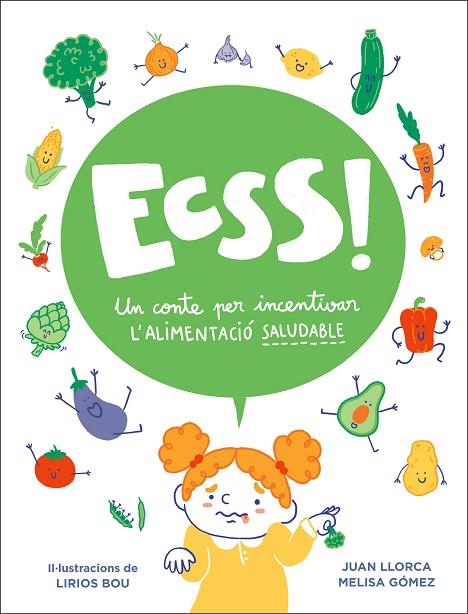 ECSSS! UN CONTE PER INCENTIVAR L#ALIMENTACIÓ SALUDABLE | 9788448858605 | LLORCA, JUAN | Llibres Parcir | Llibreria Parcir | Llibreria online de Manresa | Comprar llibres en català i castellà online