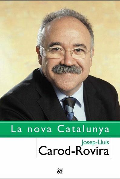 LA NOVA CATALUNYA | 9788429753585 | CAROD ROVIRA | Llibres Parcir | Librería Parcir | Librería online de Manresa | Comprar libros en catalán y castellano online