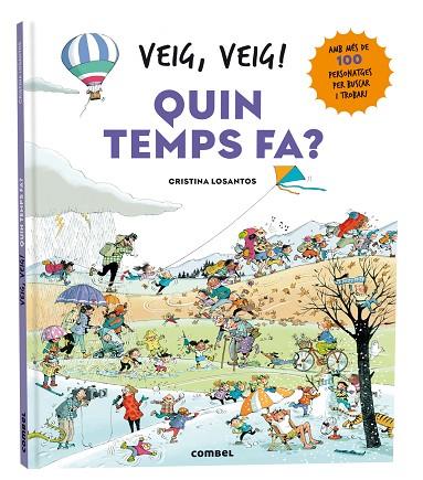 VEIG, VEIG! QUIN TEMPS FA? | 9788411581639 | LOSANTOS, CRISTINA | Llibres Parcir | Librería Parcir | Librería online de Manresa | Comprar libros en catalán y castellano online