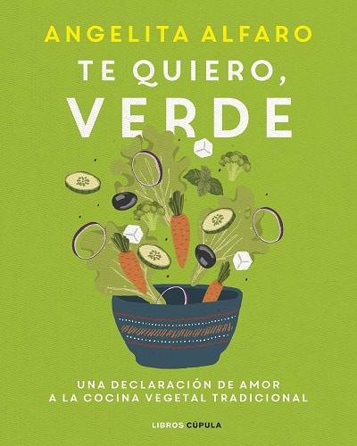 TE QUIERO, VERDE | 9788448028121 | ALFARO VIDORRETA, ANGELITA | Llibres Parcir | Llibreria Parcir | Llibreria online de Manresa | Comprar llibres en català i castellà online