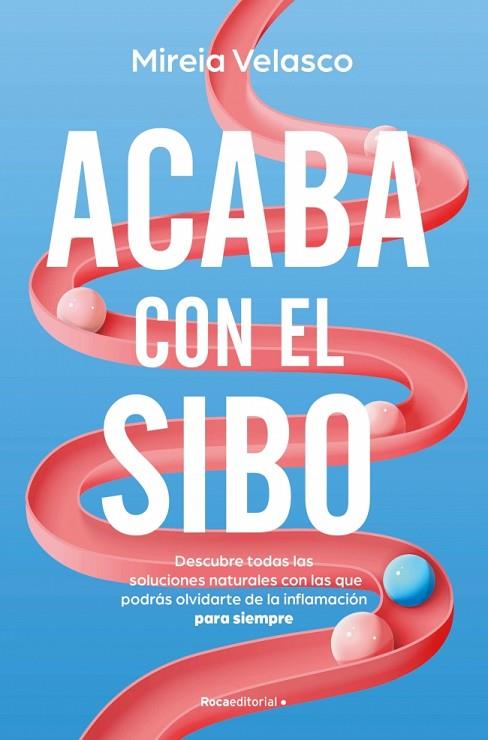 ACABA CON EL SIBO | 9788410274761 | VELASCO, MIREIA | Llibres Parcir | Librería Parcir | Librería online de Manresa | Comprar libros en catalán y castellano online