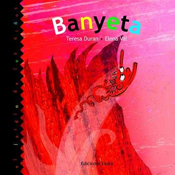BANYETA | 9788493776749 | DURAN TERESA VAL ELENA | Llibres Parcir | Librería Parcir | Librería online de Manresa | Comprar libros en catalán y castellano online