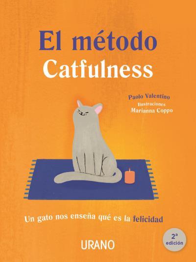 EL MÉTODO CATFULNESS | 9788479539832 | VALENTINO, PAOLO/COPPO, MARIANNA | Llibres Parcir | Librería Parcir | Librería online de Manresa | Comprar libros en catalán y castellano online