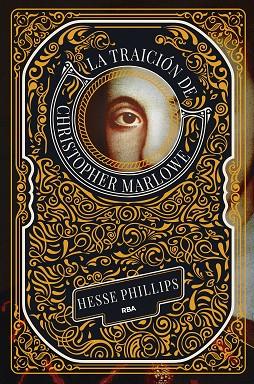 LA TRAICIÓN DE CHRISTOPHER MARLOWE | 9788411326636 | PHILLIPS, HESSE | Llibres Parcir | Librería Parcir | Librería online de Manresa | Comprar libros en catalán y castellano online