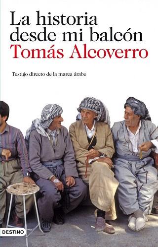 LA HISTORIA DESDE MI BALCON | 9788423344796 | ALCOBERRO TOMAS | Llibres Parcir | Llibreria Parcir | Llibreria online de Manresa | Comprar llibres en català i castellà online