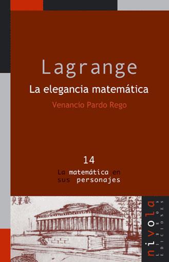 LAGRANGE LA ELEGANCIA MATEMATICA | 9788495599599 | PARDO REGO | Llibres Parcir | Llibreria Parcir | Llibreria online de Manresa | Comprar llibres en català i castellà online
