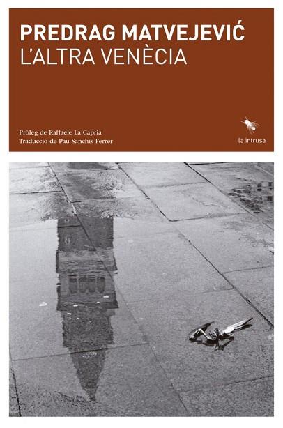 ALTRA VENECIA, L' | 9788412760187 | MATVEJEVIC, PREDRAG | Llibres Parcir | Librería Parcir | Librería online de Manresa | Comprar libros en catalán y castellano online