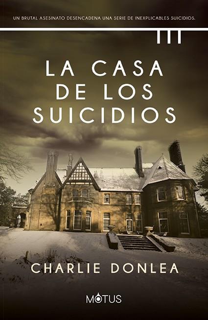 LA CASA DE LOS SUICIDIOS | 9788418711671 | DONLEA, CHARLIE | Llibres Parcir | Librería Parcir | Librería online de Manresa | Comprar libros en catalán y castellano online