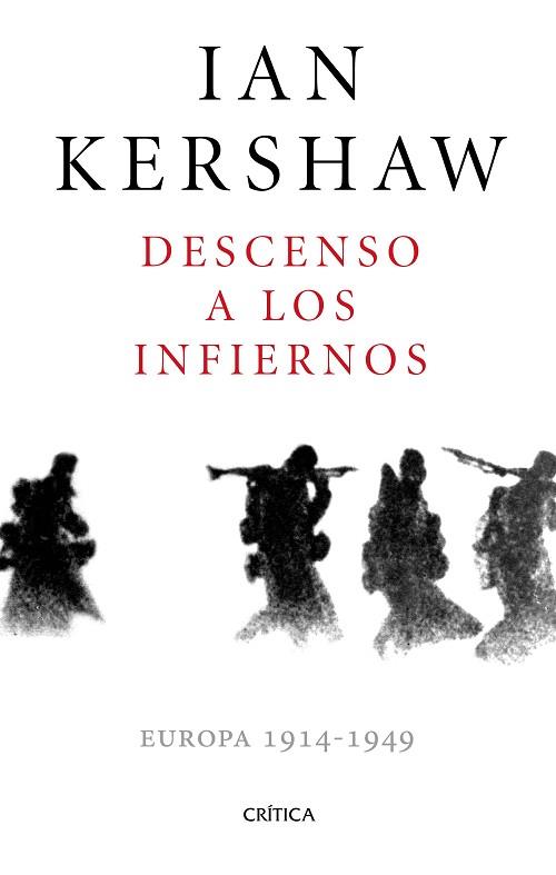 DESCENSO A LOS INFIERNOS | 9788498929478 | IAN KERSHAW | Llibres Parcir | Librería Parcir | Librería online de Manresa | Comprar libros en catalán y castellano online