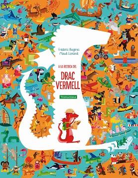 A LA RECERCA DEL DRAC VERMELL | 9788417303693 | BAGÈRES, FRÉDÉRIC | Llibres Parcir | Librería Parcir | Librería online de Manresa | Comprar libros en catalán y castellano online
