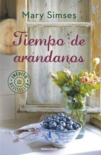 TIEMPO DE ARÁNDANOS | 9788490329641 | SIMSES,MARY | Llibres Parcir | Llibreria Parcir | Llibreria online de Manresa | Comprar llibres en català i castellà online