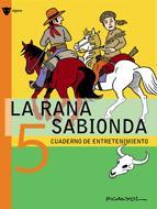 LA RANA SABIONDA 5 | 9788424641986 | Llibres Parcir | Librería Parcir | Librería online de Manresa | Comprar libros en catalán y castellano online