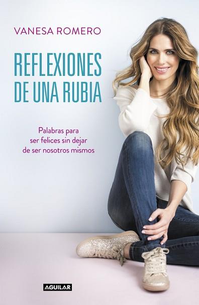 REFLEXIONES DE UNA RUBIA | 9788403515734 | ROMERO, VANESA | Llibres Parcir | Llibreria Parcir | Llibreria online de Manresa | Comprar llibres en català i castellà online
