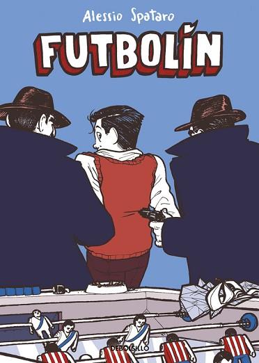 FUTBOLÍN (COMIC) | 9788466334921 | ALESSIO SPATARO | Llibres Parcir | Llibreria Parcir | Llibreria online de Manresa | Comprar llibres en català i castellà online