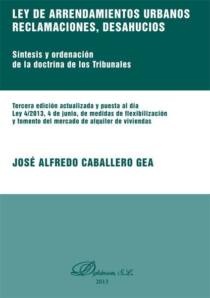 LEY DE ARRENDAMIENTOS URBANOS. RECLAMACIONES, DESAHUCIOS | 9788490315774 | CABALLERO GEA, JOSÉ ALFREDO | Llibres Parcir | Llibreria Parcir | Llibreria online de Manresa | Comprar llibres en català i castellà online