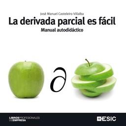 LA DERIVADA PARCIAL ES FACIL MANUAL AUTODIDACTICO | 9788473567237 | CASTELEIRO J M | Llibres Parcir | Llibreria Parcir | Llibreria online de Manresa | Comprar llibres en català i castellà online