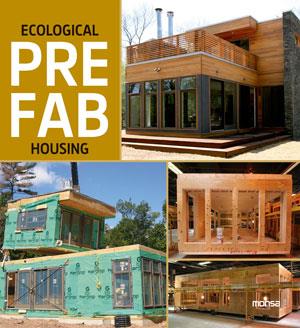 ECOLOGICAL PREFAB HOUSING | 9788415829126 | INSTITUTO MONSA DE EDICIONES S.A. | Llibres Parcir | Librería Parcir | Librería online de Manresa | Comprar libros en catalán y castellano online