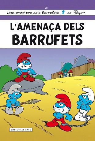 ELS BARRUFETS Nº 20 : L'AMENAÇA DELS BARRUFETS | 9788416166268 | CULLIFORD, PIERRE | Llibres Parcir | Librería Parcir | Librería online de Manresa | Comprar libros en catalán y castellano online