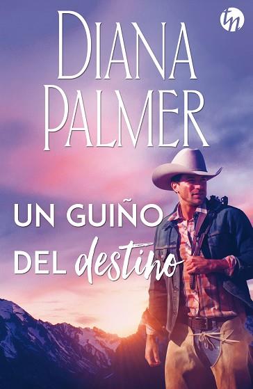 UN GUIñO DEL DESTINO | 9788491705697 | PALMER, DIANA | Llibres Parcir | Llibreria Parcir | Llibreria online de Manresa | Comprar llibres en català i castellà online