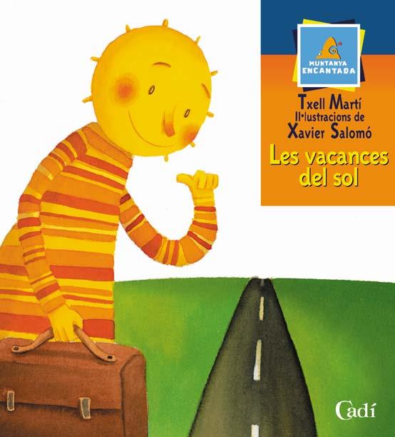 Les vacances del sol | 9788447411153 | Txell Martí | Llibres Parcir | Librería Parcir | Librería online de Manresa | Comprar libros en catalán y castellano online