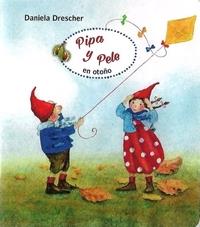 PIPA Y PELE EN OTOÑO | 9788494551482 | DRESCHER, DANIELA | Llibres Parcir | Librería Parcir | Librería online de Manresa | Comprar libros en catalán y castellano online